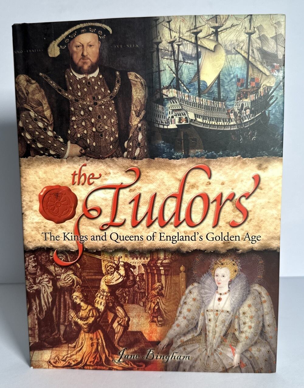 The Tudors : The Kings and Queens of England's Golden Age by Jane Bingham...